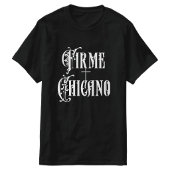 Firme Chicano Tシャツ