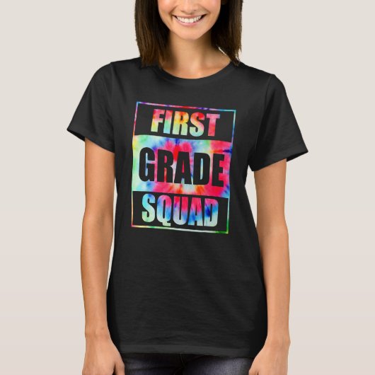 First 1st Grade Squad Tie Dye Back To School Teach Tシャツ (正面)