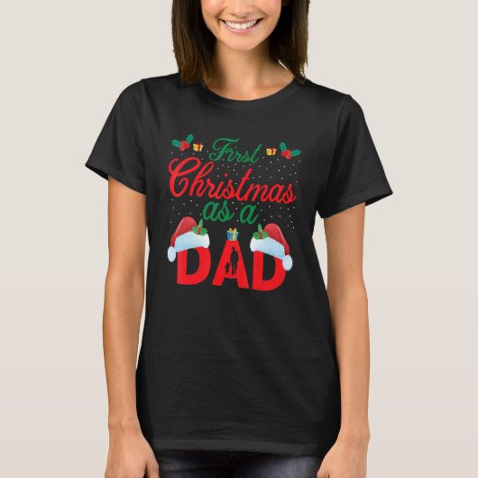 First Christmas as A Dad Santa Hat Xmas PJ costume Tシャツ (正面)