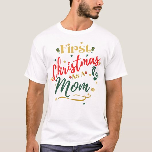 First Christmas as a Mom Tシャツ (正面)