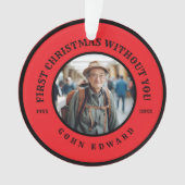 First Christmas Without You Memorial Photo Art オーナメント (正面)