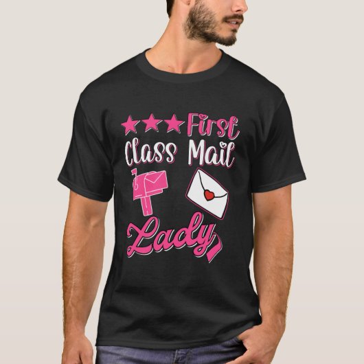 First Class Mail Lady Postal Worker Women Post Off Tシャツ (正面)
