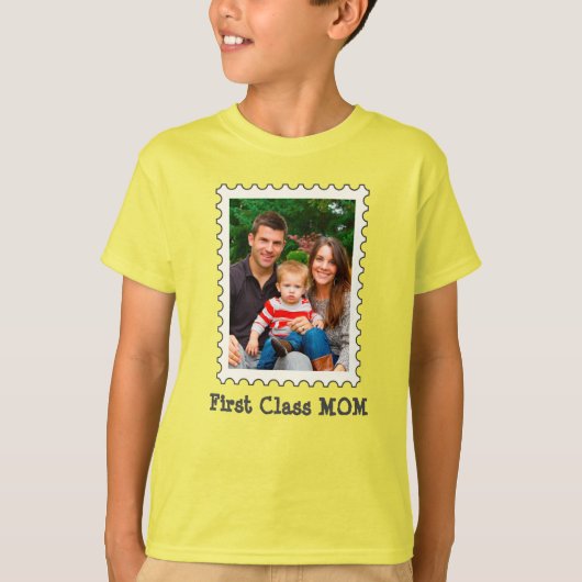 FIRST CLASS MOM 最高の Mom Everの母カスタムの写真 Tシャツ (正面)