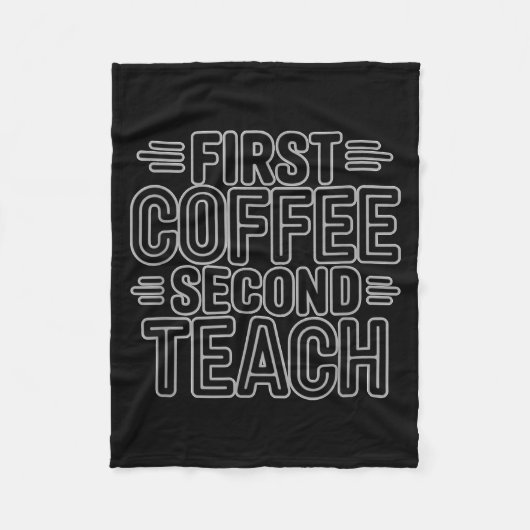 First Coffee Second Teach Funny Teacher Shirt Back フリースブランケット (正面)