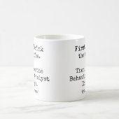 First Coffee Then Behavior Analyst Things funny コーヒーマグカップ (中央)