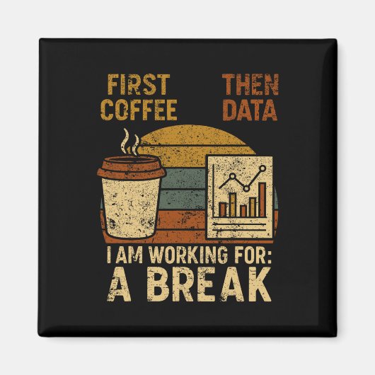 First Coffee Then Data Special Education Teacher W マグネット (正面)