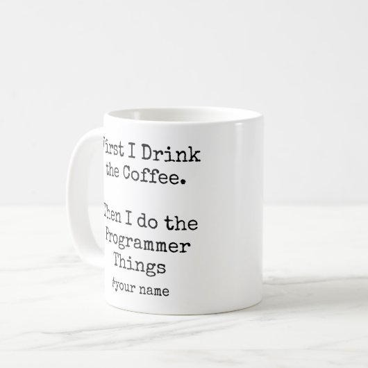 First Coffee Then I Do the Programmer Things funny コーヒーマグカップ (正面左)