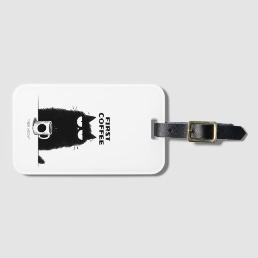 First Coffee Then Meow – Funny Cat Coffee Lover ラゲッジタグ (正面横)