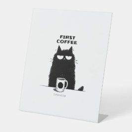 First Coffee Then Meow – Funny Cat Coffee Lover 台座サイン