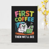 First Coffee Then We'll See Card Funny Coffee カード (黄色い花)
