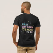 First Day Down 179 More To Go Funny School Tシャツ (裏面フル)