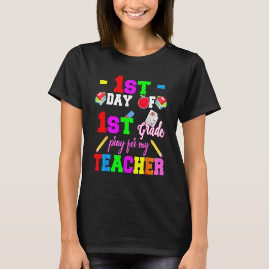 First Day Of 1st Grade Pray For My Teacher Back To Tシャツ (正面)