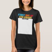 First Day of 6th Grade Sign My  Graduation Tシャツ (正面)