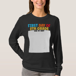 First Day of 8th Grade Sign My  Graduation Tシャツ