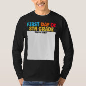 First Day of 8th Grade Sign My  Graduation Tシャツ (正面)