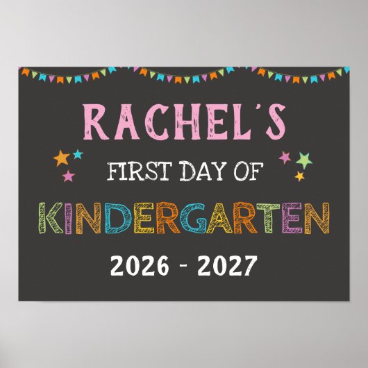 First Day of Kindergarten Chalkboard Rainbow Sign ポスター (正面)