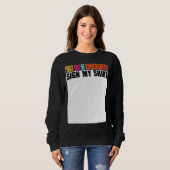 First day of Kindergarten Sign My Last Day of Sch スウェットシャツ (正面フル)