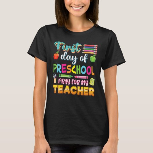 First Day Of Preschool Pray For My Teacher Kid Stu Tシャツ (正面)