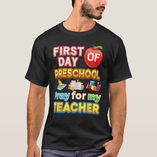 First Day Of Preschool Pray For My Teacher Kid Stu Tシャツ (正面)