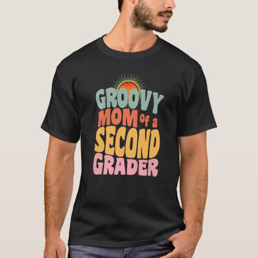 First Day of School Groovy Mom of a Second Grader  Tシャツ (正面)