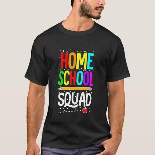 First Day Of School Homeschool Squad Teacher Tシャツ (正面)