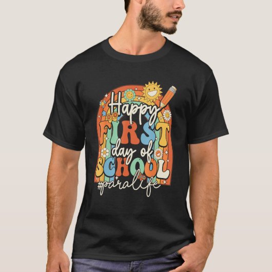 First Day Of School Para Life Teacher Groovy Back  Tシャツ (正面)