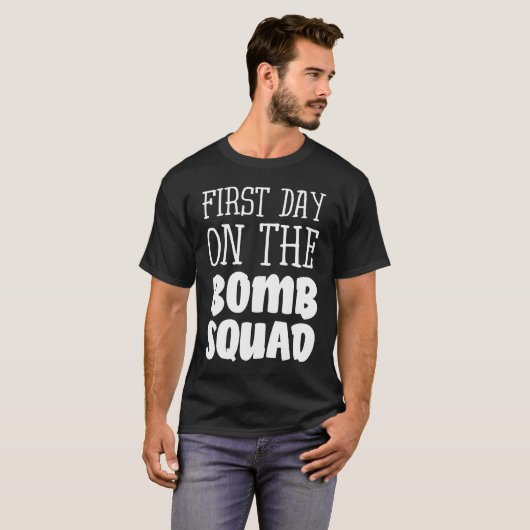 First Day On The Bomb Squad Tシャツ (正面フル)
