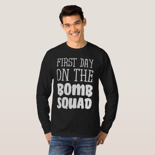 First Day On The Bomb Squad Tシャツ (正面フル)