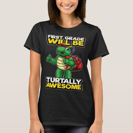 First Grade Funny Turtle Pun Awesome 1st Day Of Sc Tシャツ (正面)