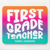First Grade Teacher Colorful Ombre マウスパッド (正面)