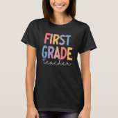 First Grade Teacher Student 1st Grade Team Back To Tシャツ (正面)