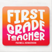 First Grade Teacher Text Design Orange Red Ombre マウスパッド (正面)