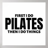 First I do pilates. Then I do things ポスター (正面)
