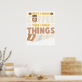 first i drink coffee then i build things ポスター (キッチン)