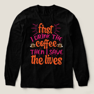 First I drink my coffee then I do my things 2026 トライブレンドＴシャツ