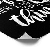 First I Drink The Coffee Then I Do The Things  ポスター (角)