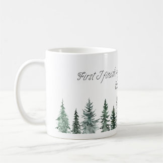 First I Finish My Coffee Then I Save Christmas - W コーヒーマグカップ