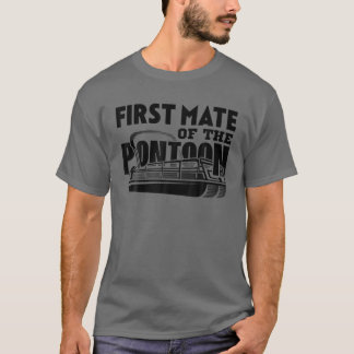 First Mate Of The Pontoon Pontooning Boat Captain Tシャツ