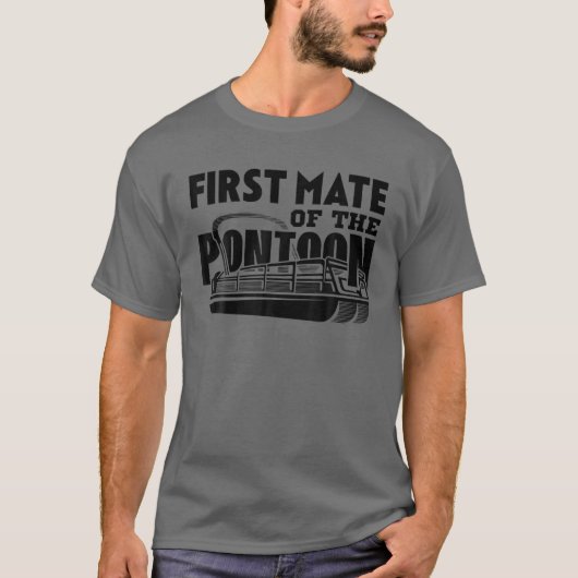 First Mate Of The Pontoon Pontooning Boat Captain Tシャツ (正面)