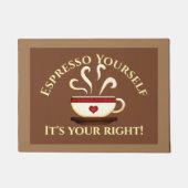 First Modification: Espresso Yourself ドアマット (正面)