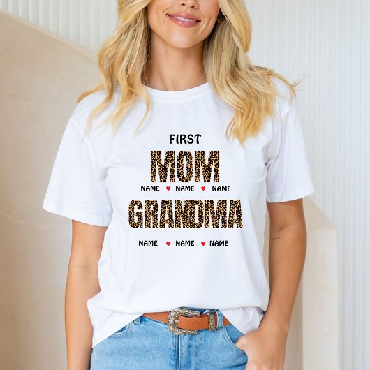 FIRST MOM NOW GRANDMA Nana &custom grandkids names Tシャツ