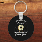 First Mortgage Housewarming Quote Meme New Homeown キーホルダー (正面)