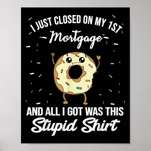 First Mortgage Housewarming Quote Meme New Homeown ポスター (正面)