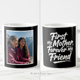 First My Mother Forever Friend 1 Photo Black コーヒーマグカップ