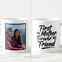 First My Mother Forever Friend Custom 1 Photo コーヒーマグカップ