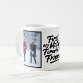 First My Mother Forever Friend Script 2 Photo コーヒーマグカップ (正面左)