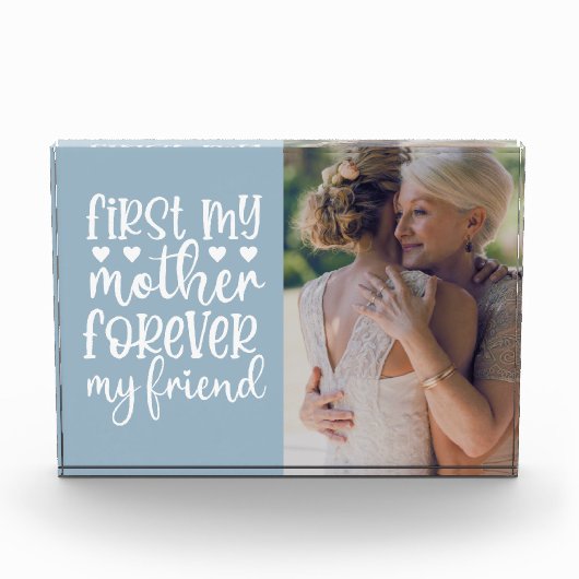 First My Mother Forever My Friend Photo Block フォトブロック (正面)