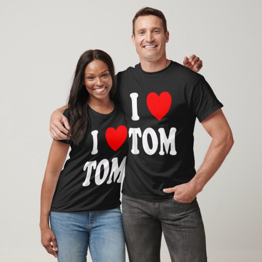 First Name Tom I Love Tom  Tシャツ (ユニセックス)
