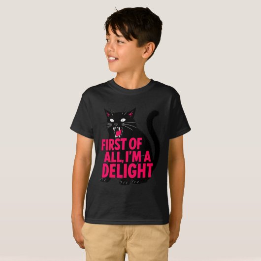 First Of All Angry Black Cat I'm A Delight Funny C Tシャツ (正面フル)