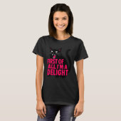 First Of All Angry Black Cat I'm A Delight Funny C Tシャツ (正面フル)